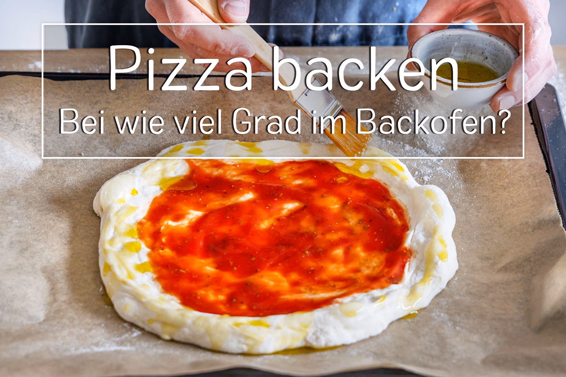Wie hoch sollte die Temperatur bei einer Pizza sein?
